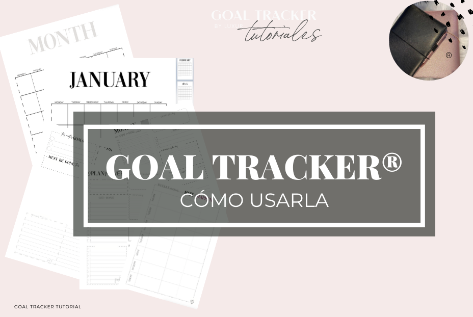 Cómo llenar tu Goal Tracker
